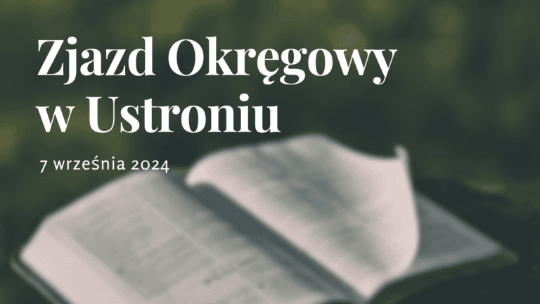 Zjazd Okręgowy w Ustroniu – 7 września 2024 roku